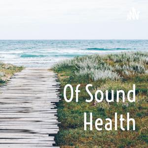 Of Sound Health