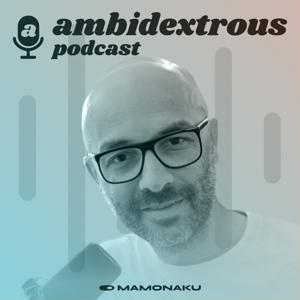 Ambidextrous Podcast: Exploring the Convergence of Design & Tech with Creative Technologists