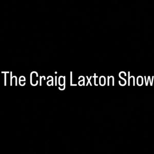 The Craig Laxton Show