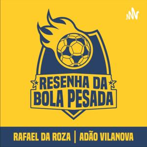 Resenha da Bola Pesada