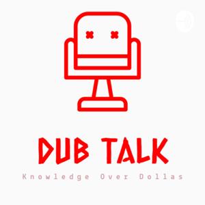 Dub Talk Pod 🌍