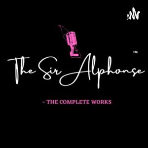 THE SIR ALPHONSE
- the complete works