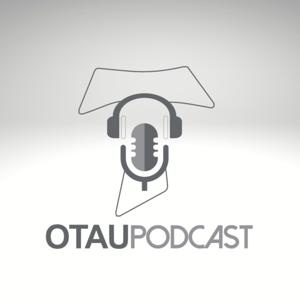 OTAUPODCAST