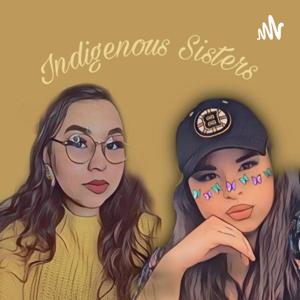 Indigenous sister’s podcast