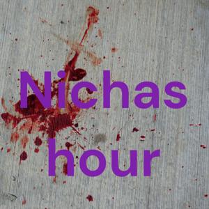 Nichas hour