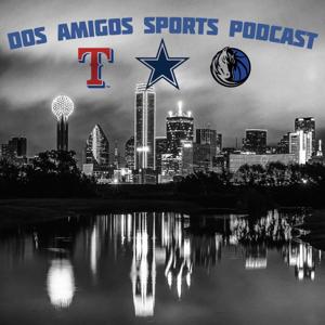 Dos Amigos Sports Podcast