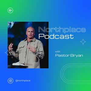 Northplace Church Podcast by Northplace Church