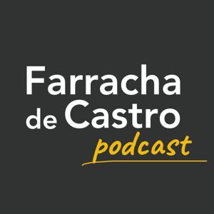 Podcast Farracha de Castro