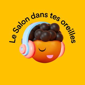 Le Salon dans tes oreilles by Salon du livre de Montréal