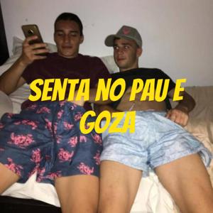 Senta no PAU e GOZA