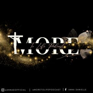 More to Life Podcast