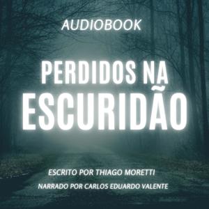 Perdidos na Escuridão - Audiolivro