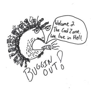 Buggin Out