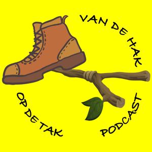 Van De Hak Op De Tak Podcast