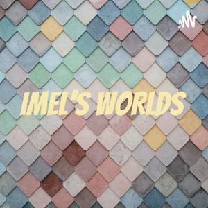 Imel's Worlds