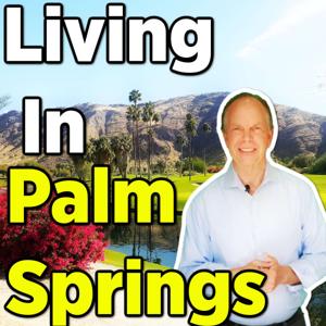 Living In Palm Springs