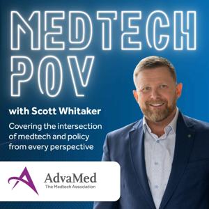 Medtech POV with Scott Whitaker