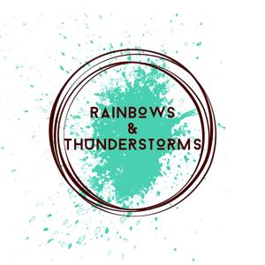 Rainbows and Thunderstorms