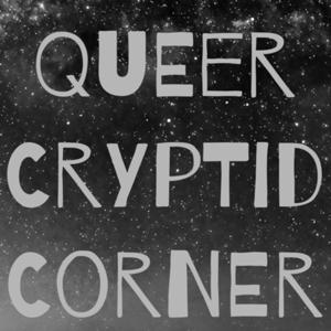 The Queer Cryptid Corner