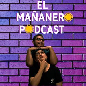 Mañanero Podcast