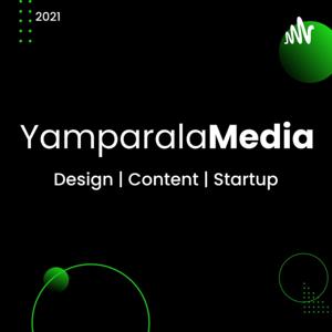 YamparalaMedia - 
Design | Life | StartUp