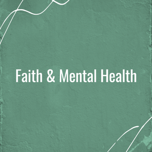 Faith and Mental Health