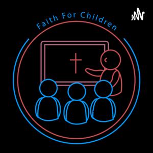 Faith For Children