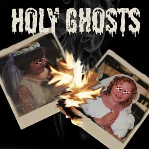 Holy Ghosts