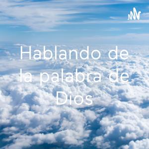 Hablando de la palabra de Dios