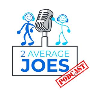 2 Average Joes - Meeting Average Everyday People With NOT So Average Stories