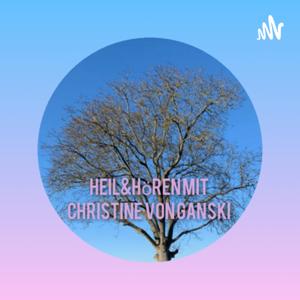 Heil&Hören mit Christine von Ganski