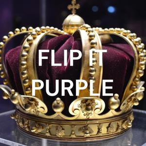 FLIP IT PURPLE