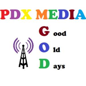 PDX Media Good Old Days