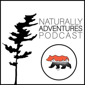 Naturally Adventures Podcast