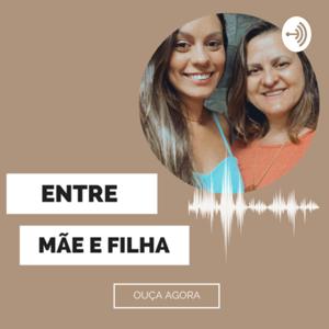 ENTRE MÃE E FILHA