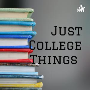 Just College Things