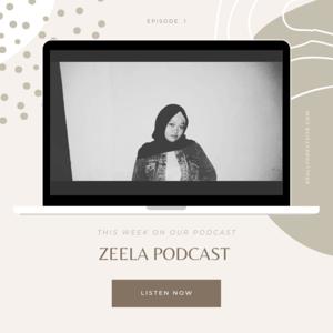 Zeela Podcast