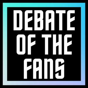 Debate of the Fans