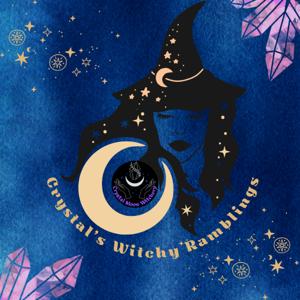 Crystal's Witchy Ramblings