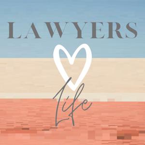 Lawyers, Love, Life