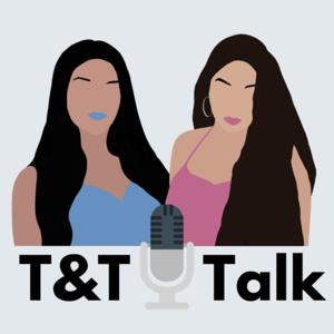 T&T Talk