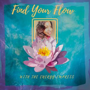 Find Your Flow with the Energy Empress