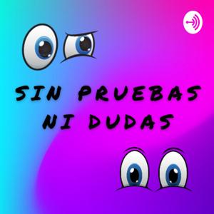 Sin Pruebas Ni Dudas