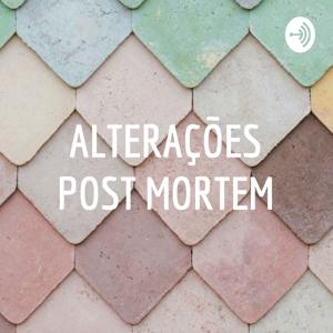 ALTERAÇÕES POST MORTEM