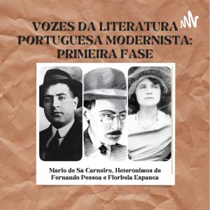 Vozes da Literatura Portuguesa Modernista: Primeira Fase