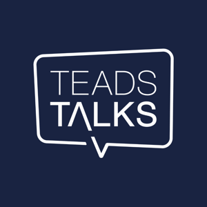 Teads Talks