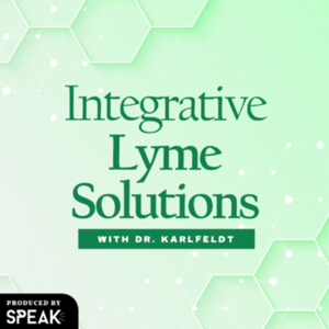 Integrative Lyme Solutions with Dr. Karlfeldt by Dr.Karlfeldt | SB Studios