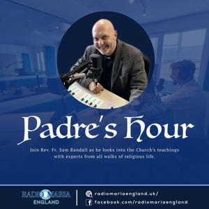 Padre's Hour - Radio Maria England