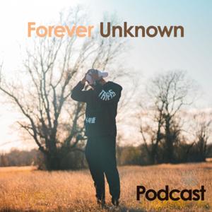 Forever Unknown Podcast