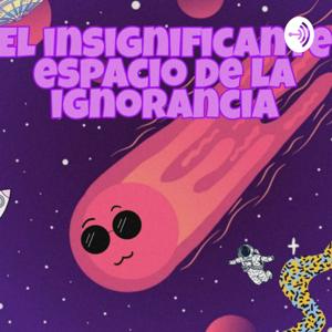 El Espacio De La Ignorancia